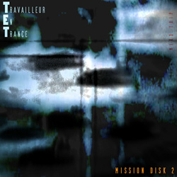 TET Travailleur En Trance - Mission Disk 2 - Mind Trip (Anniversary Reworks Series 1993-2023) (2024)