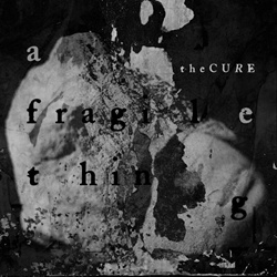 The Cure - A Fragile Thing (Single) (2024)