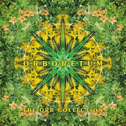 The Orb - Orboretum: The Orb Collection (2024)