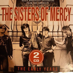 The Sisters Of Mercy - The Early Years Radio Broadcast Recording From The Archives (2CD) (2023)