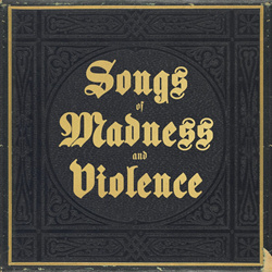 The Violent Hearts - Songs of Madness (2024)