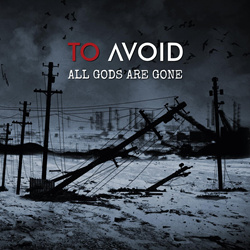 To Avoid - All Gods Are Gone (Bonus Tracks Version) (2024)