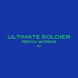 Ultimate Soldier - Remix Works Vol.4 (2024)