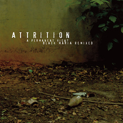 VA - Attrition - A Permanent View? Black Maria Remixed (2025)