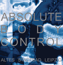 Absolute Body Control - Altes Stadtbad Leipzig (2024)