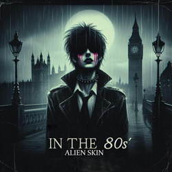 Alien Skin - IN THE 80s (EP) (2025)