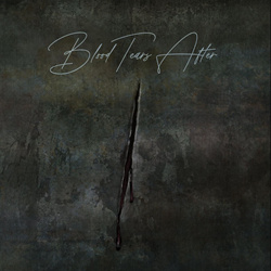Blood Tears After - Blood Tears After (EP) (2025)