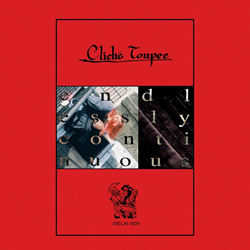 Cliché Toupée - Endlessly Continuous (2025)