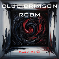 Club Crimson Room - Dark Rage (2025)