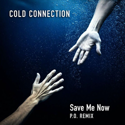 Cold Connection - Save Me Now (P.O. Remix) (2025)