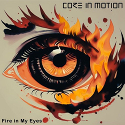 Core in Motion - Fire in My Eyes (EP) (2025)