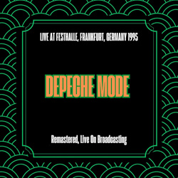 Depeche Mode - Live At Festhalle, Frankfurt,  1995 (Remastered, Live On Broadcasting) (2025)