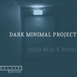 Dark Minimal Project - Cold Black Room (Deluxe Edition) (2025)