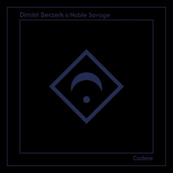 Dimitri Berzerk & Noble Savage - Cadere (Single) (2025)