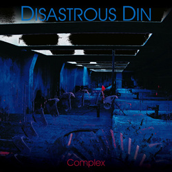 Disastrous - Din Complex (EP) (2025)