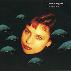 Donna Regina - Lazing Away (Remastered) (2025)