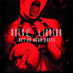 Dulce Liquido - Get On Your Knees (Single) (2025)