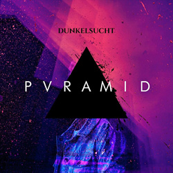 Dunkelsucht - Pyramid [​[​ We Make You Rich​ ]​] (2025)