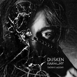 Dusken Harmony - Thorny Agony (2025)