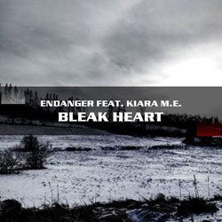 Endanger feat. Kiara M.E. - Bleak Heart (Single) (2025)