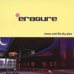Erasure - Moon and the Sky Plus (Reissue) (2025)