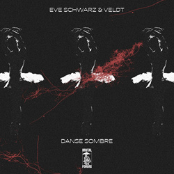 Eve Schwarz & Veldt - Danse Sombre (EP) (2025)