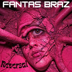 Fantas Braz - Reversal (2025)