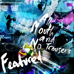 Featured - All Mouth and No Trousers (2025)