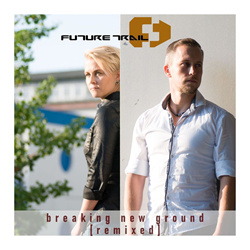 Future Trail - Breaking New Ground (Remixed) (2025)