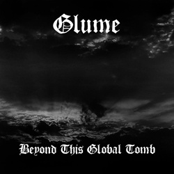 Glume - Beyond This Global Tomb (EP) (2025)