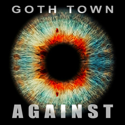 Goth Town - Against (2025)