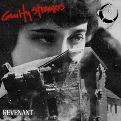 Guilty Strangers - Revenant (2025)