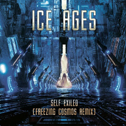 Ice Ages - Self Exiled (Freezing Cosmos Remix) (2025)