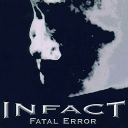 Infact - Fatal Error (Reissue) (2025)
