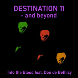 Into the Blood - Destination 11 (And Beyond) (EP) (2025)