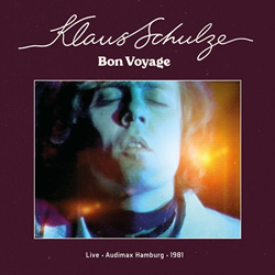 Klaus Schulze - Bon Voyage (Live Audimax Hamburg 1981) (2025)