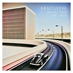 Kraftwerk - In No Time - Live 1974 (2025)
