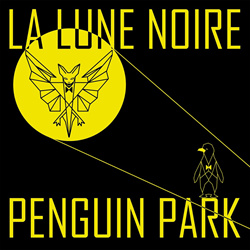 La Lune Noire - Penguin Park (2025)