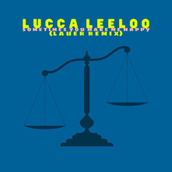 Lucca Leeloo - Sometimes You Make Me Happy (Single) (2025)