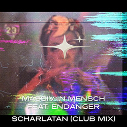 Massiv in Mensch feat. Endanger - Scharlatan (Club Mix) (2025)