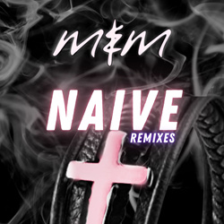 Me & Melancholy - Naive (Remixes) (2025)