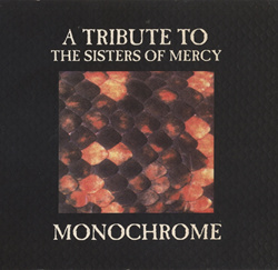 VA - Monochrome - A Tribute to The Sisters of Mercy (1995)