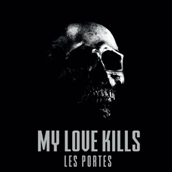 My Love Kills - Les Portes (Single) (2025)