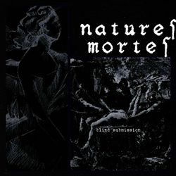 Natures Mortes - Blind Submission (2025)