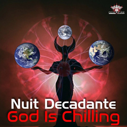 Nuit Decadente - God Is Chilling EP (2025)