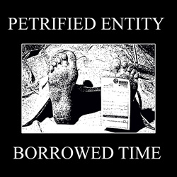 Petrified Entity - Borrowed Time (2025)