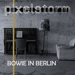 Pixelstorm - Bowie in Berlin (Single) (2025)