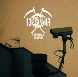 Reality's Despair - Dystopian Variant (2023)