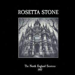 Rosetta Stone - The North England Sessions - 1997 (2025)