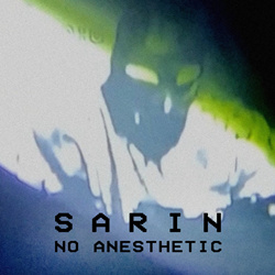 SARIN - No Anesthetic (Single) (2025)